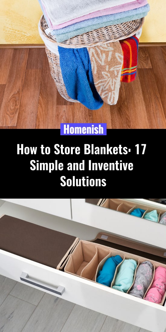 How to Store Blankets 17 Simple and Inventive Solutions