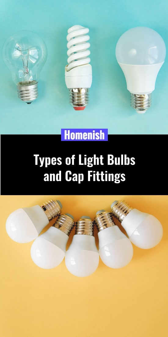 Types of Light Bulbs and Cap Fittings