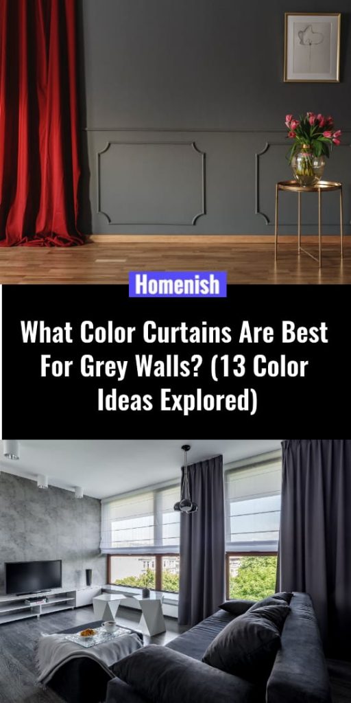What Color Curtains Are Best For Grey Walls? (13 Color Ideas Explored