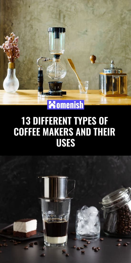 13 Different Types of Coffee Makers and Their Uses