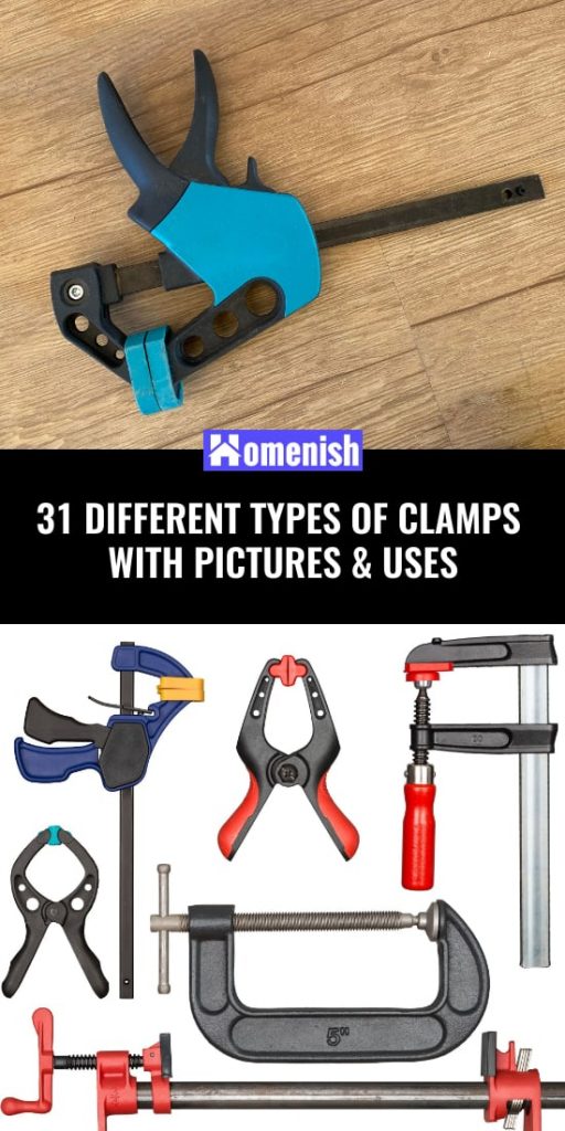 36 Different Types of Clamps with Pictures & Uses Homenish