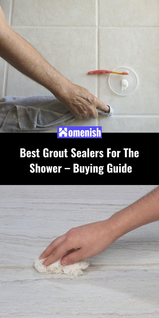 Best Grout Sealers For The Shower – Buying Guide