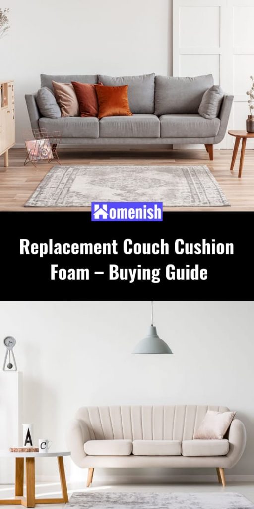 Replacement Couch Cushion Foam Buying Guide Homenish
