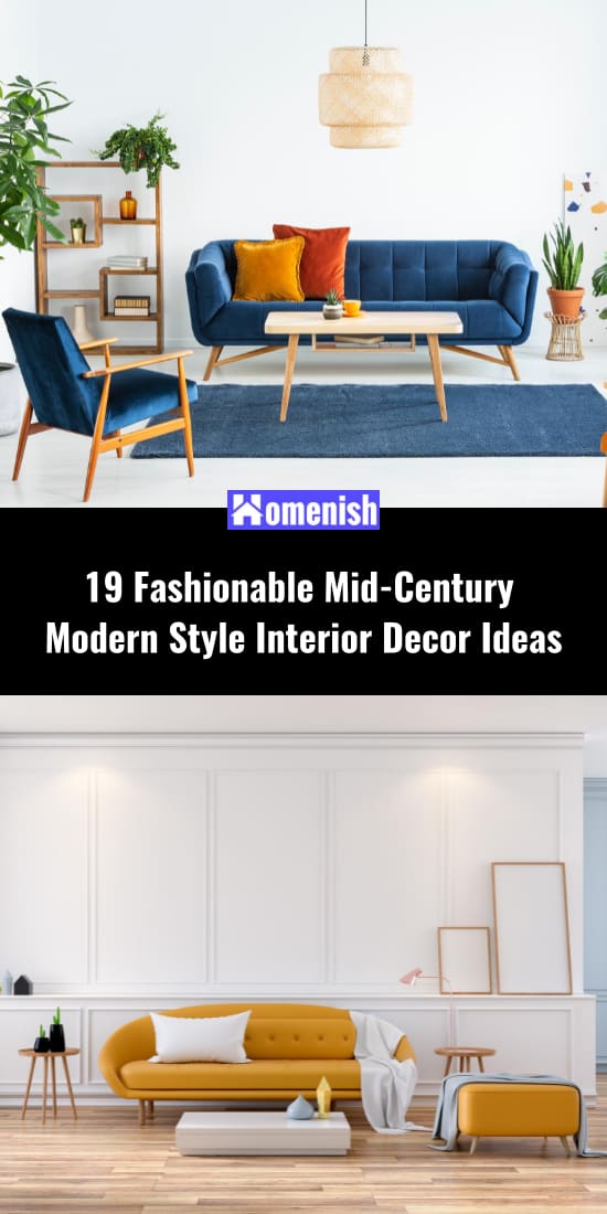 19 Fashionable Mid-Century Modern Style Interior Decor Ideas