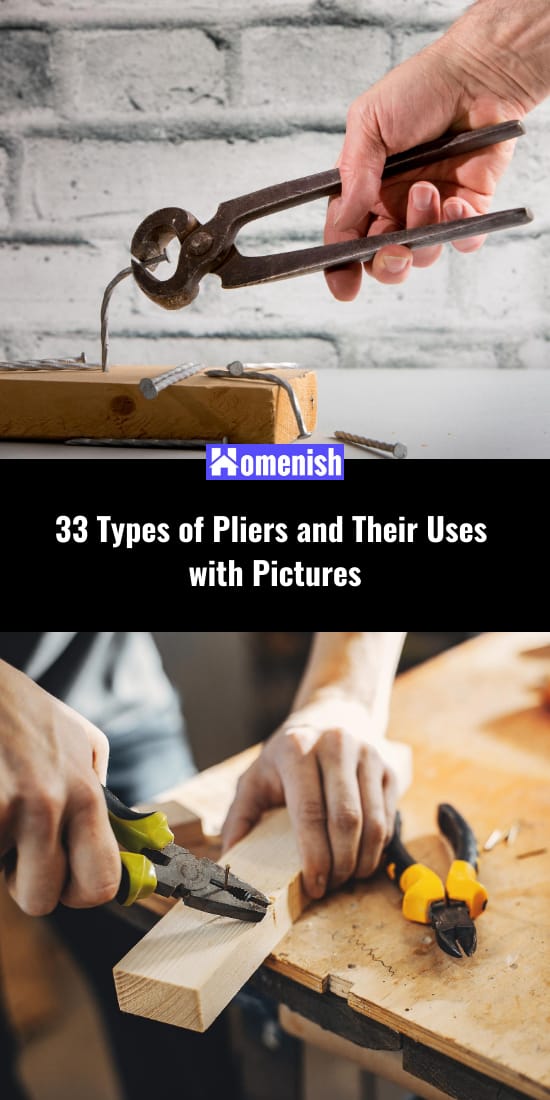 33 Types of Pliers and Their Uses with Pictures