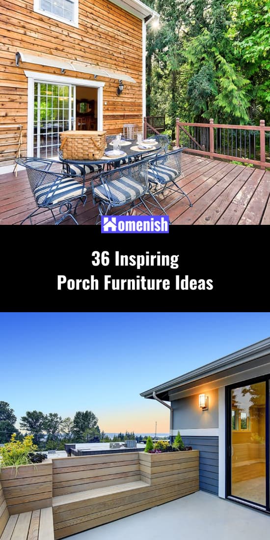 36 Inspiring Porch Furniture Ideas