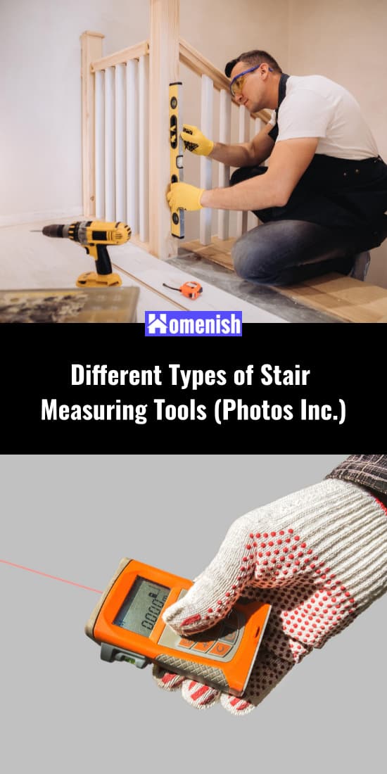 Different Types of Stair Measuring Tools (Photos Inc.)