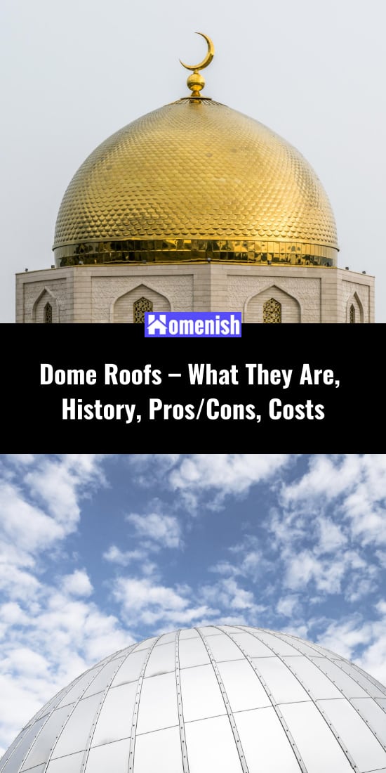 Dome Roofs - What They Are, History, ProsCons, Costs