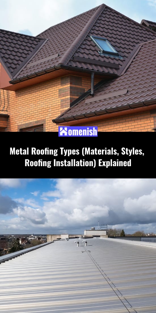 Metal Roofing Types (Materials, Styles, Roofing Installation) Explained