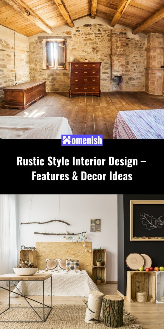 Rustic Style Interior Design - Features & Decor Ideas