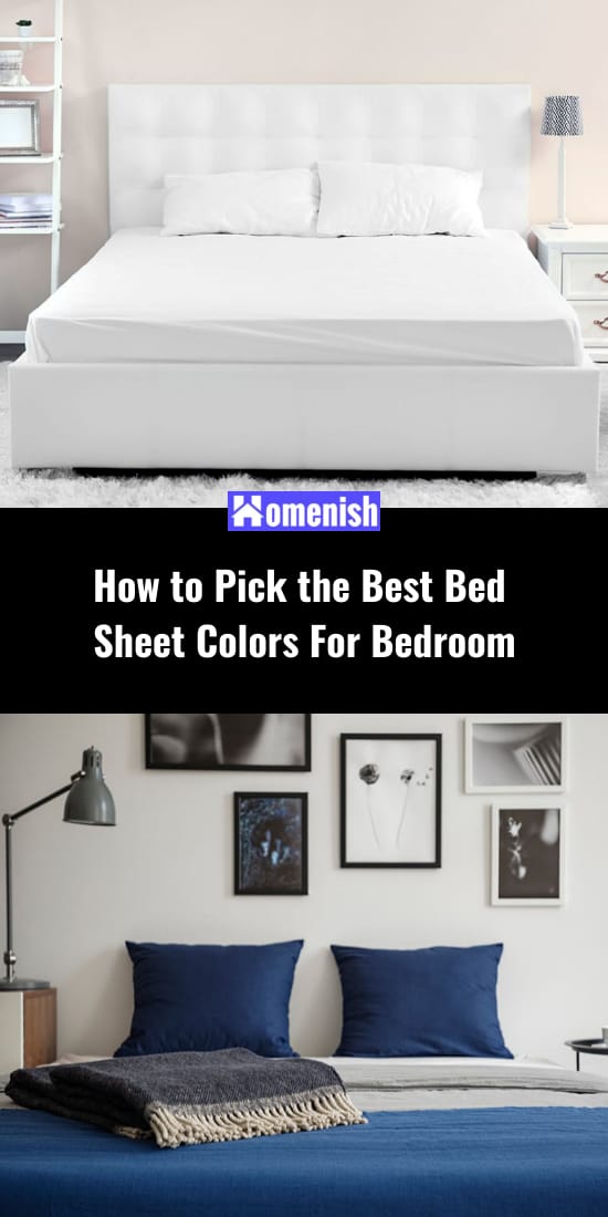 How to Pick the Best Bed Sheet Colors For Bedroom