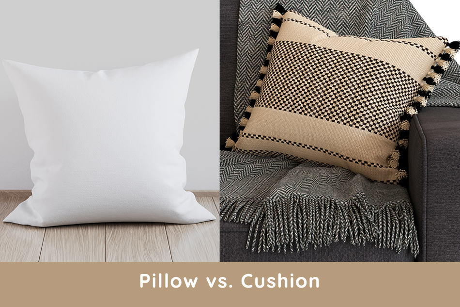 Pillow vs. Cushion