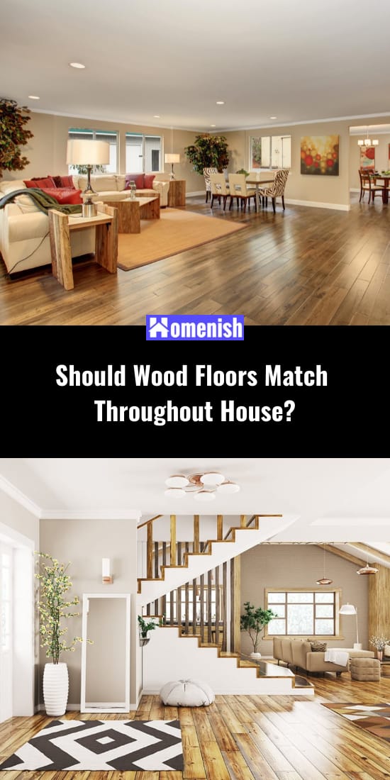 Should Wood Floors Match Throughout House