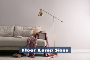 Floor Lamp Sizes
