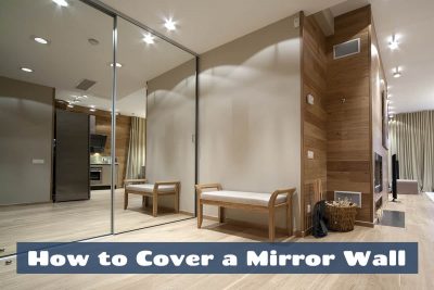 How to Cover a Mirror Wall