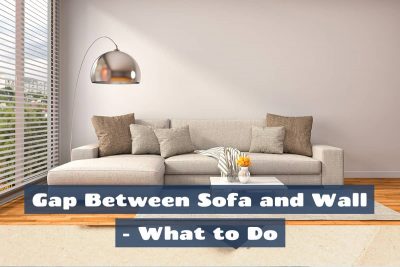 Gap between sofa and wall—what to do