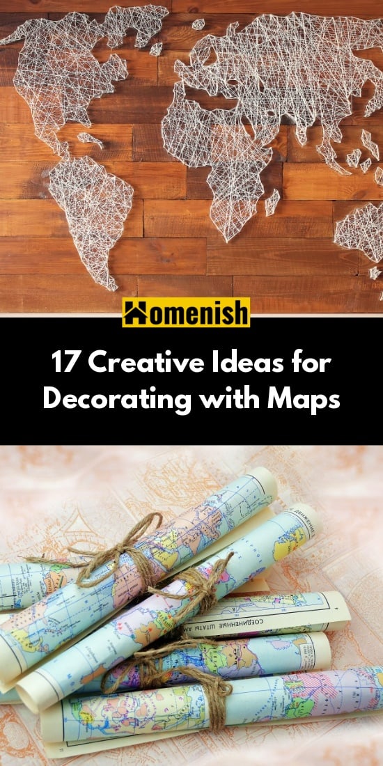 17 Creative Ideas For Decorating With Map